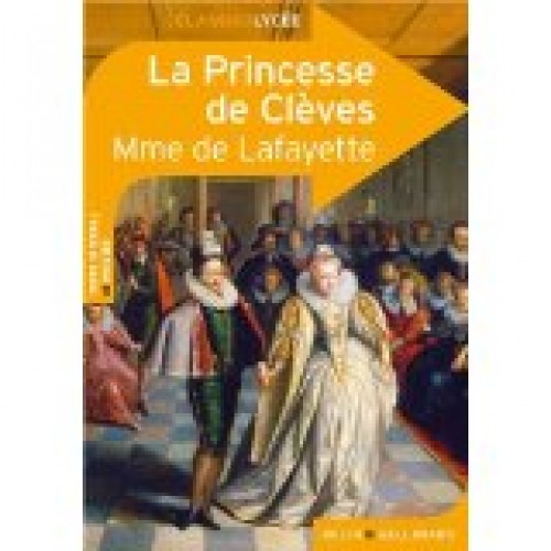 La princesse de Clèves Madame de la Fayette